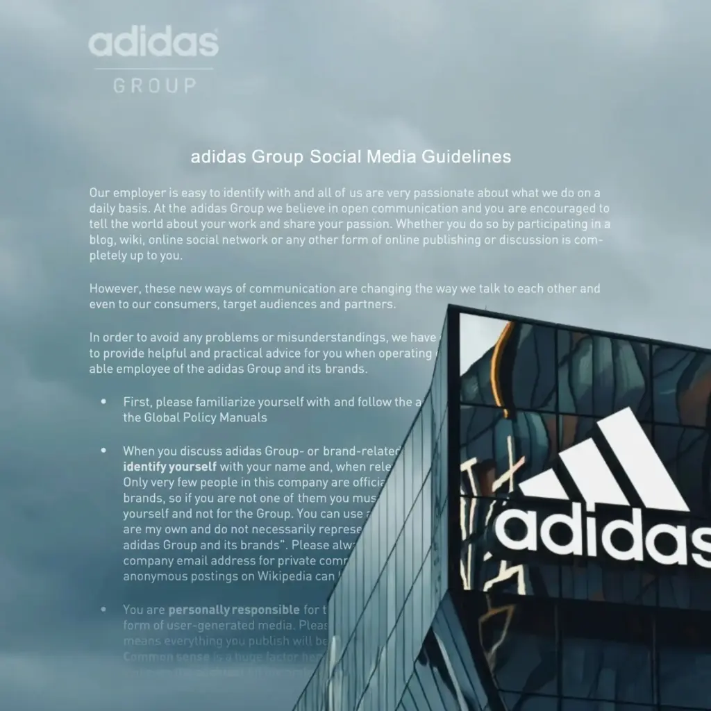 Selected sections from the Adidas Group’s social media guidelines, which are widely praised for their approach to online engagement.